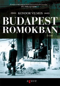 Részlet Kondor Vilmos: Budapest romokban című könyvéből