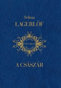 Selma Lagerlöf: A császár