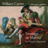Santiago de Murcia: La Guitarra Espanola (CD)