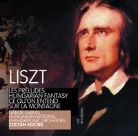 Liszt Ferenc: Les Préludes, Hungarian Fantasy, Ce Qu’on Entend Sur La Montagne (CD)