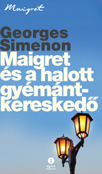 Beleolvasó - Georges Simenon: Maigret és a halott gyémántkereskedő