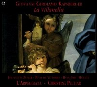Giovanni Girolamo Kapsberger: La Villanella (CD)
