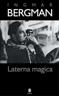 Beleolvasó - Ingmar Bergman: Laterna magica