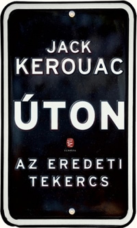 Beleolvasó - Jack Kerouac: Úton. Az eredeti tekercs