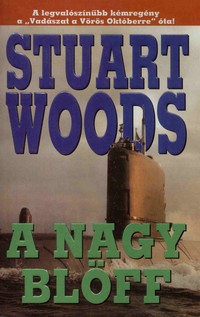 Stuart Woods: A nagy blöff