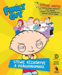 Beleolvasó - Steve Callaghan: Family Guy - Stewie kézikönyve a világuralomhoz