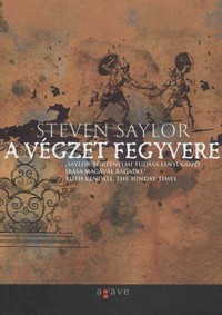 Részlet Steven Saylor: A végzet fegyvere című könyvéből