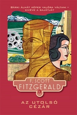 F. Scott Fitzgerald: Az utolsó cézár