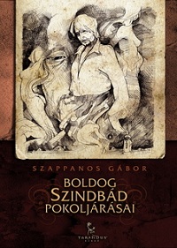 Szappanos Gábor: Boldog Szindbád pokoljárásai