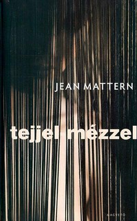 Jean Mattern: Tejjel-mézzel