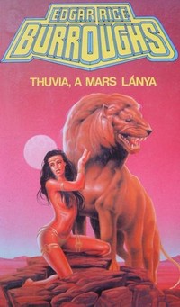 Edgar Rice Burroughs: Thuvia, a Mars lánya
