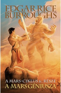 Edgar Rice Burroughs: A Mars géniusza