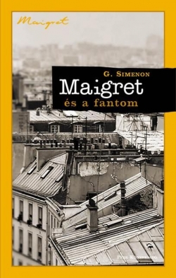 Georges Simenon: Maigret és a fantom