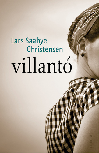 Lars Saabye Christensen: Villantó