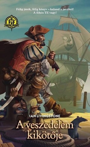 Ian Livingstone: A veszedelem kikötője