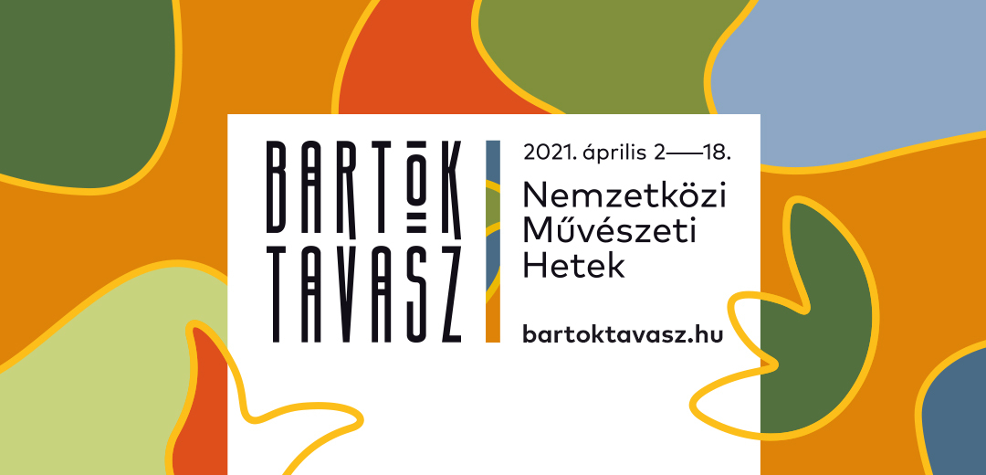 Hír: Bartók Tavasz Nemzetközi Művészeti Hetek – 2021-ben online!