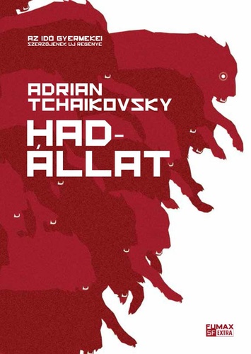 Adrian Tchaikovsky: Hadállat