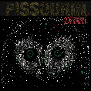 Zenék a nagyvilágból – Monsieur Doumani: Pissourin – világzenéről szubjektíven 297/2.
