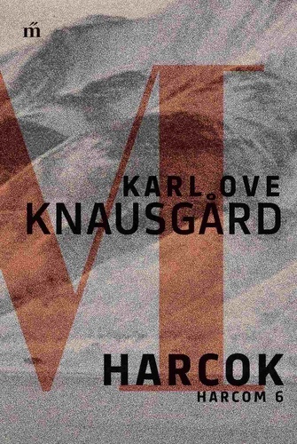 Karl Ove Knausgård: Harcok