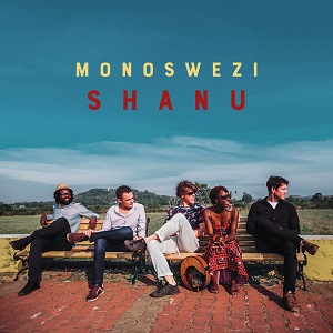 Zenék a nagyvilágból – Monoswezi: Shanu – világzenéről szubjektíven 300/1.