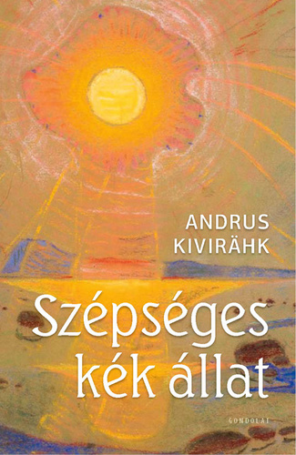 Andrus Kivirähk: Szépséges kék állat