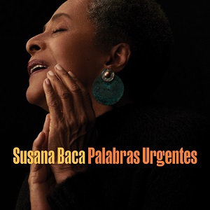 Zenék a nagyvilágból – Susana Baca: Palabras Urgentes – világzenéről szubjektíven 317/1.