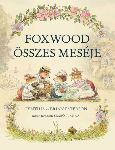 Cynthia és Brian Paterson: Foxwood összes meséje
