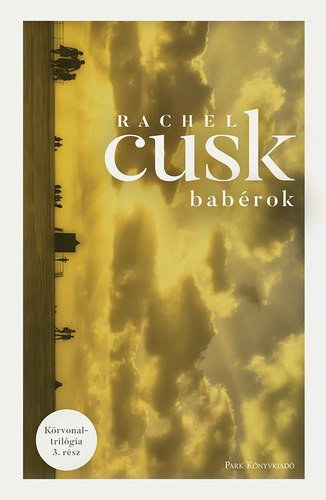 Rachel Cusk: Babérok