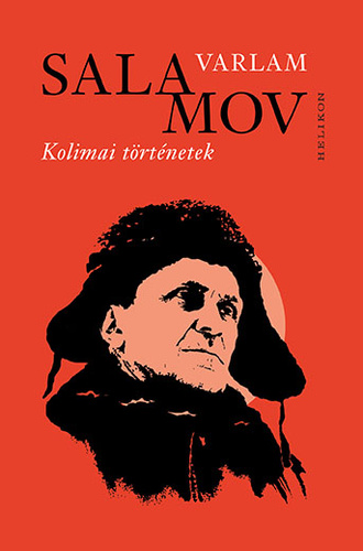 Varlam Salamov: Kolimai történetek