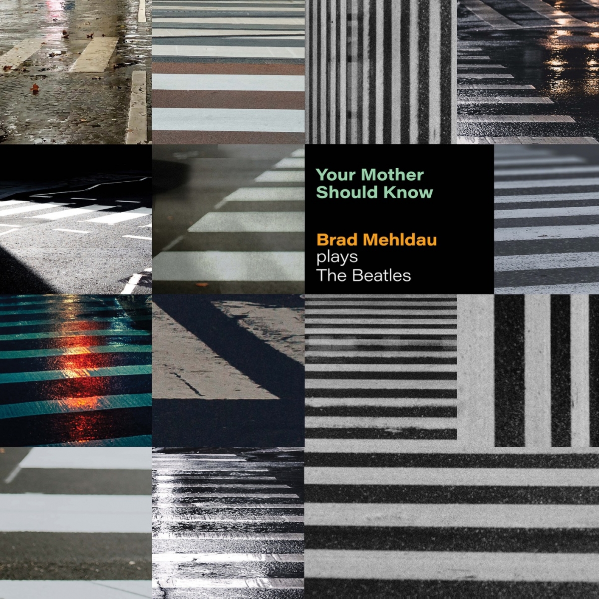 Brad Mehldau plays The Beatles  Your Mother Should Know
