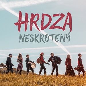 Zenék a nagyvilágból – Hrdza: Neskrotený – világzenéről szubjektíven 373/1.
