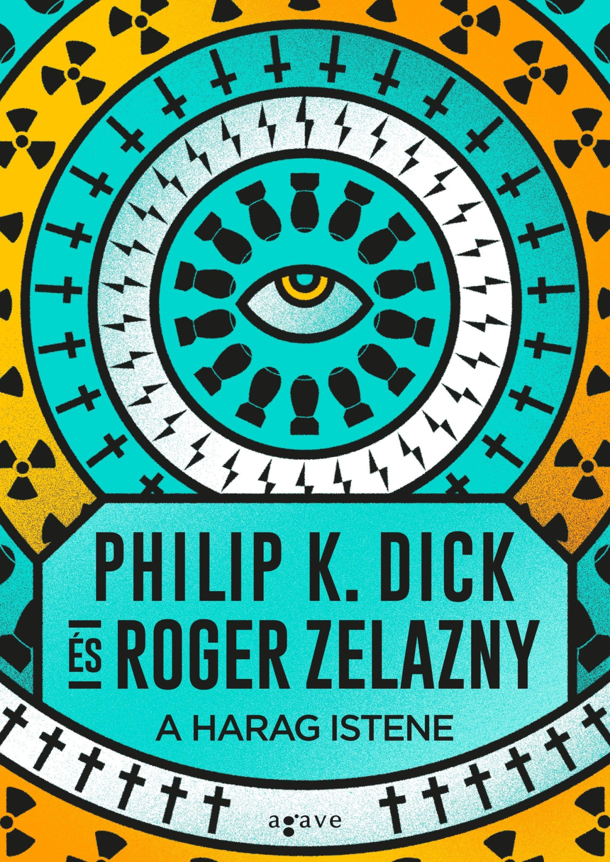 Philip K. Dick és Roger Zelazny A Harag Istene