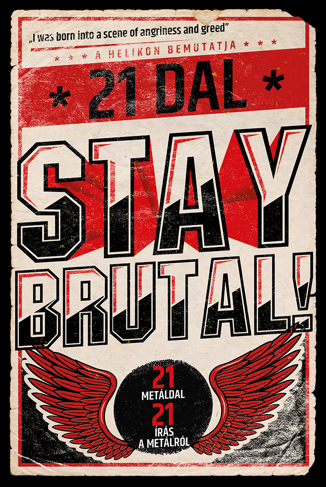 Stay Brutal! - 21 metáldal - 21 írás a metálról (MA)