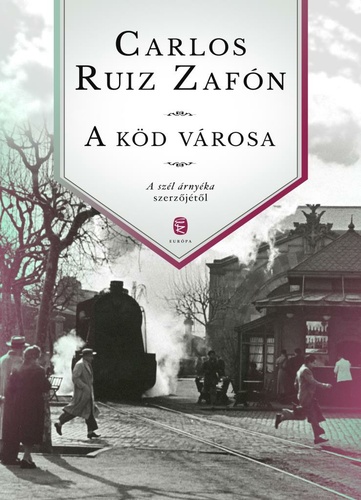 Carlos Ruiz Zafón: A köd városa