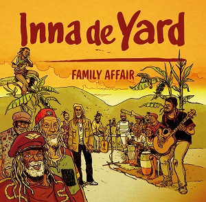Zenék a nagyvilágból – Inna De Yard: Family Affair – világzenéről szubjektíven 381/1.