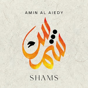 Zenék a nagyvilágból – Amin Al Aiedy: Shams – világzenéről szubjektíven 400/1.