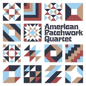 Zenék a nagyvilágból – American Patchwork Quartet: American Patchwork Quartet – világzenéről szubjektíven 412/1.