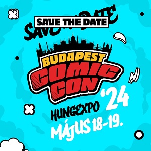 Hír: Új helyszínen, számos újdonsággal érkezik a Budapest Comic Con 2024!