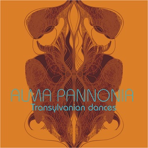 Zenék a nagyvilágból – Alma Pannonia: Transylvanian Dances – világzenéről szubjektíven 429/1.