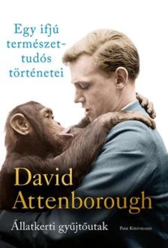 David Attenborough: Egy ifjú természettudós történetei