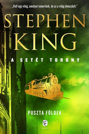 Stephen King: Puszta földek (A Setét Torony 3.)