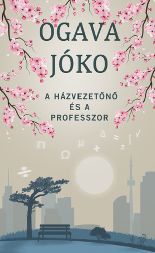 Ogava Jóko: A ​házvezetőnő és a professzor