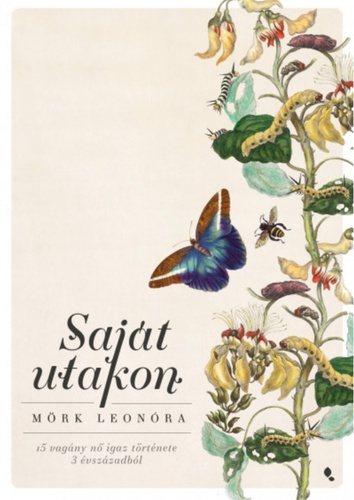 Mörk Leonóra: Saját utakon