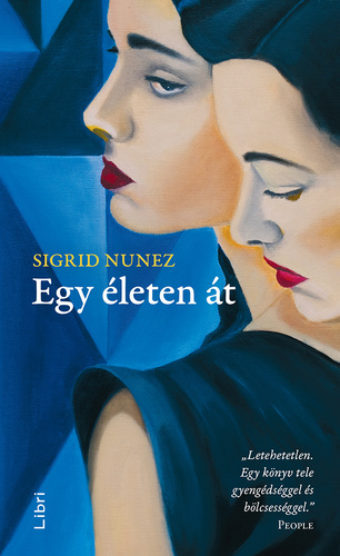 Sigrid Nunez: Egy életen át