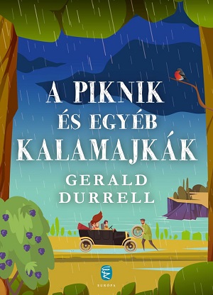 Gerald Durrell: A piknik és egyéb kalamajkák (2024-es kiadás)