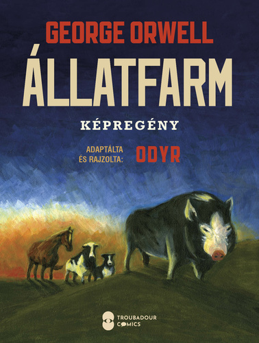 George Orwell - Odyr: Állatfarm - Képregény