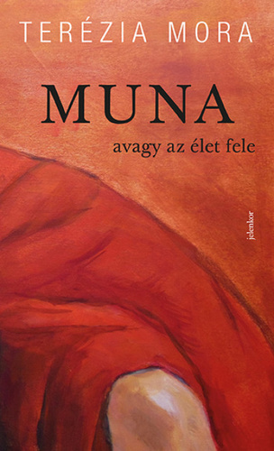 Terézia Mora: Muna