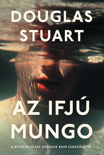 Douglas Stuart: Az ifjú Mungo