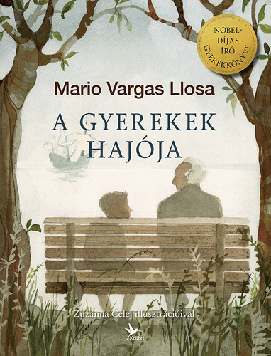 Mario Vargas Llosa: A gyerekek hajója