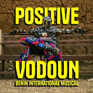 Zenék a nagyvilágból – Benin International Musical: Positive Vodoun – világzenéről szubjektíven 446/3.